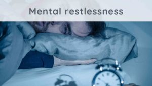Mental restlessness: how to calm your thoughts?